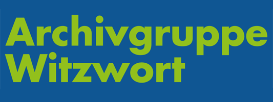 Archivgruppe Witzwort Archivgruppe Witzwort